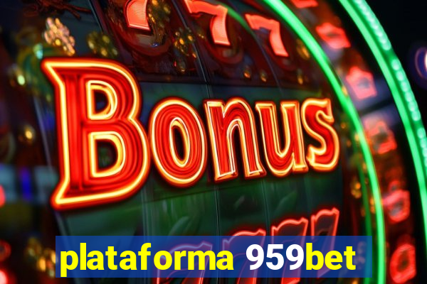 plataforma 959bet